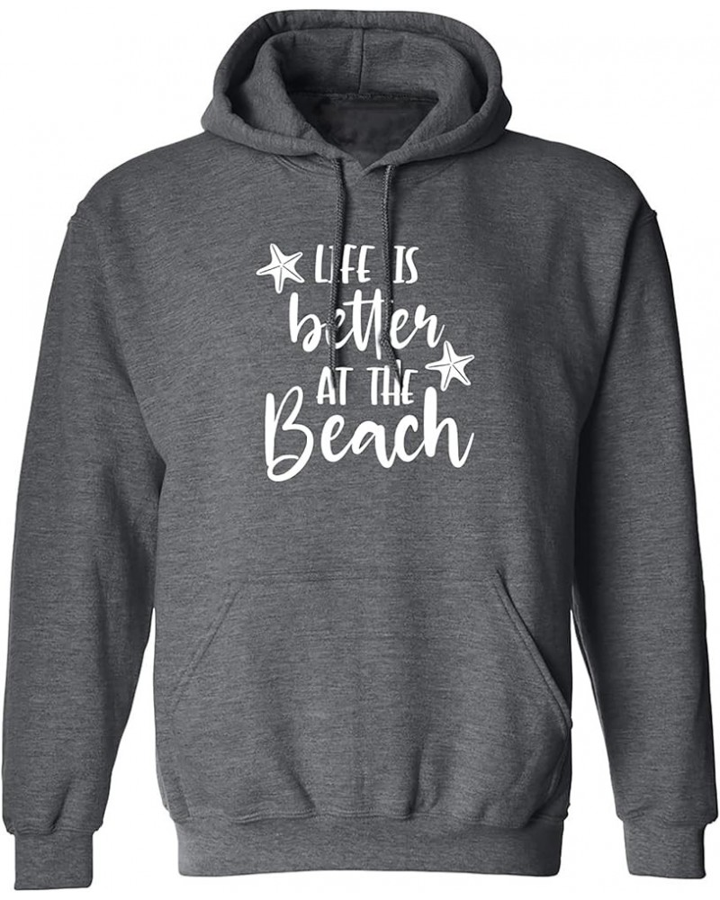 Life Is Better At The Beach Adult Hooded Sweatshirt Dark Heather $20.89 Hoodies & Sweatshirts