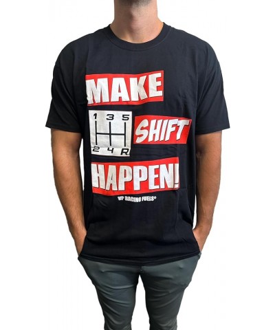 VP Racing Fuels - Make Shift Happen Tee - Softstyle Preshrunk Cotton T-Shirt- Officially Licensed VP Apparel Black $17.74 T-S...