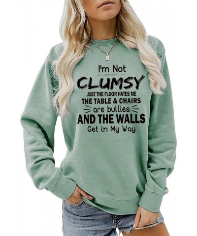 I'm Not Clumsy Just The Floor Hates Me Sweatshirt Womens Funny Letter Graphic T-Shirt Casual Long Sleeve Loose Tops Light Gre...