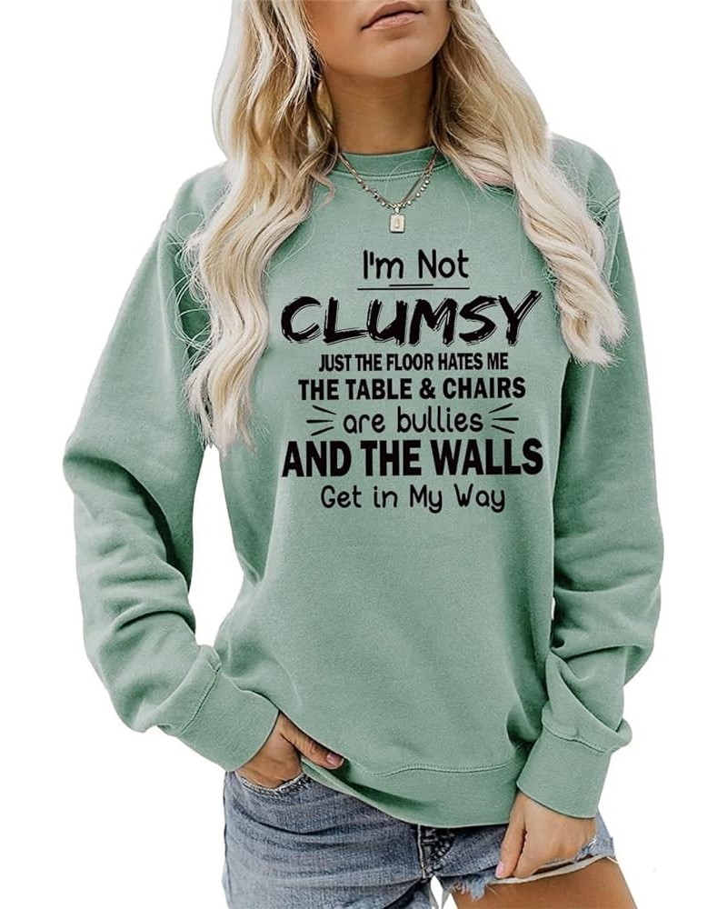 I'm Not Clumsy Just The Floor Hates Me Sweatshirt Womens Funny Letter Graphic T-Shirt Casual Long Sleeve Loose Tops Light Gre...