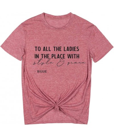 to All The Ladies in The Place with Style and Grace Tshirts Womens Cute Retro Music Graphic Tees Pink $12.99 T-Shirts